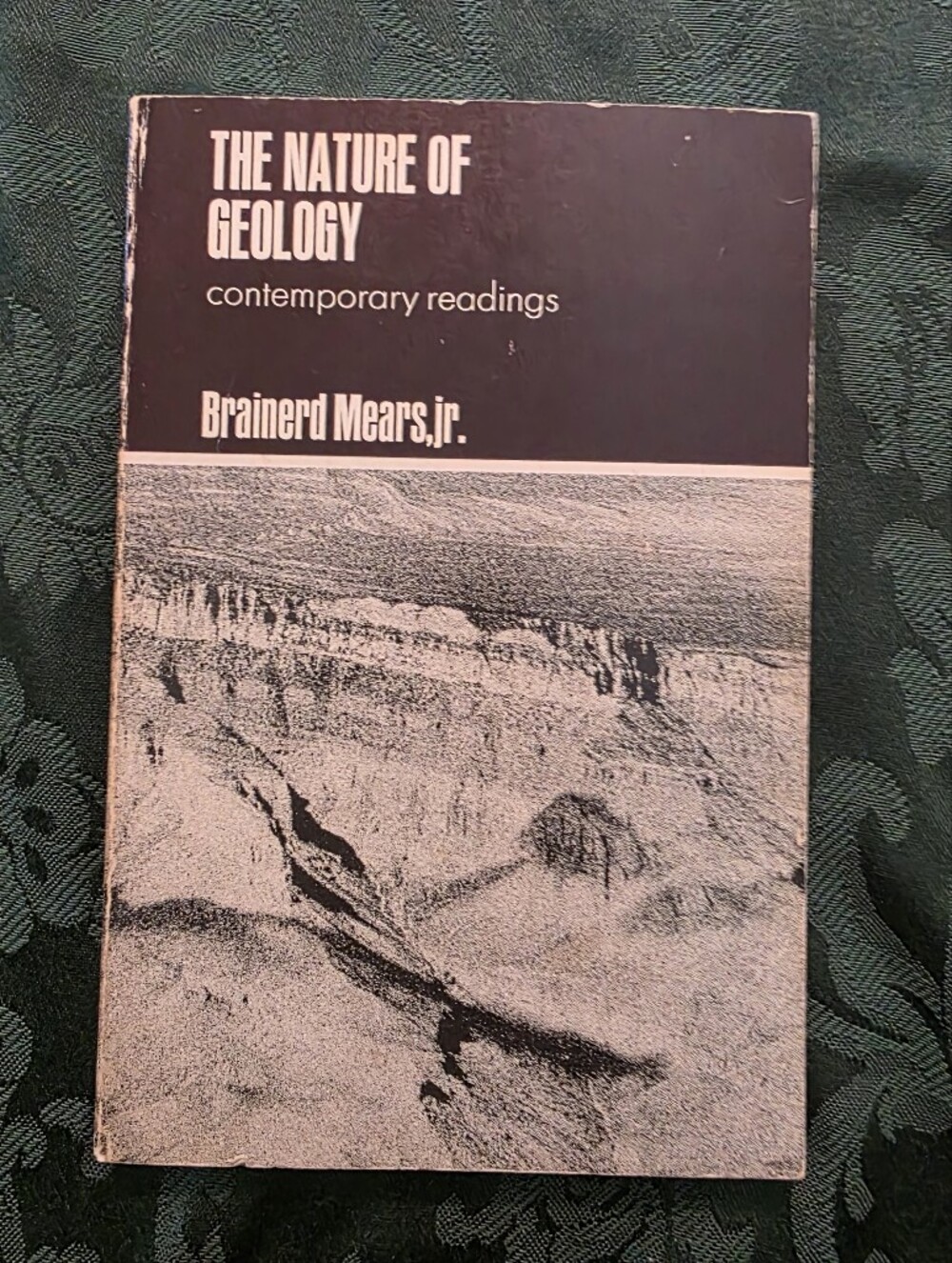 The Nature of Geology contemporary readings Brainerd Mesars , Jr
